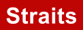 STRAITS